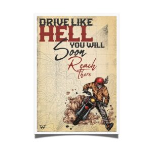 DRIVE LIKE HELL A4 Poster