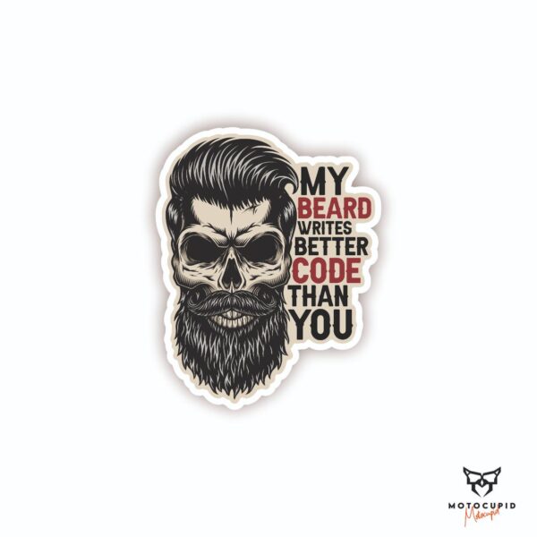 My Beard writes better than You Sticker